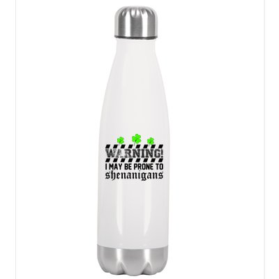 Warning I May be Prone to Shenanigans Stainless Steel Insulated Water Bottle