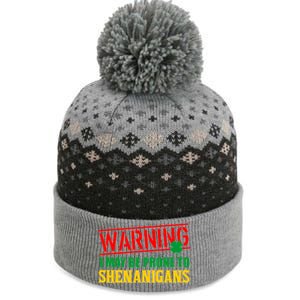 Warning I May Be Prone to Shenanigans St. Patrick's Day Clover The Baniff Cuffed Pom Beanie