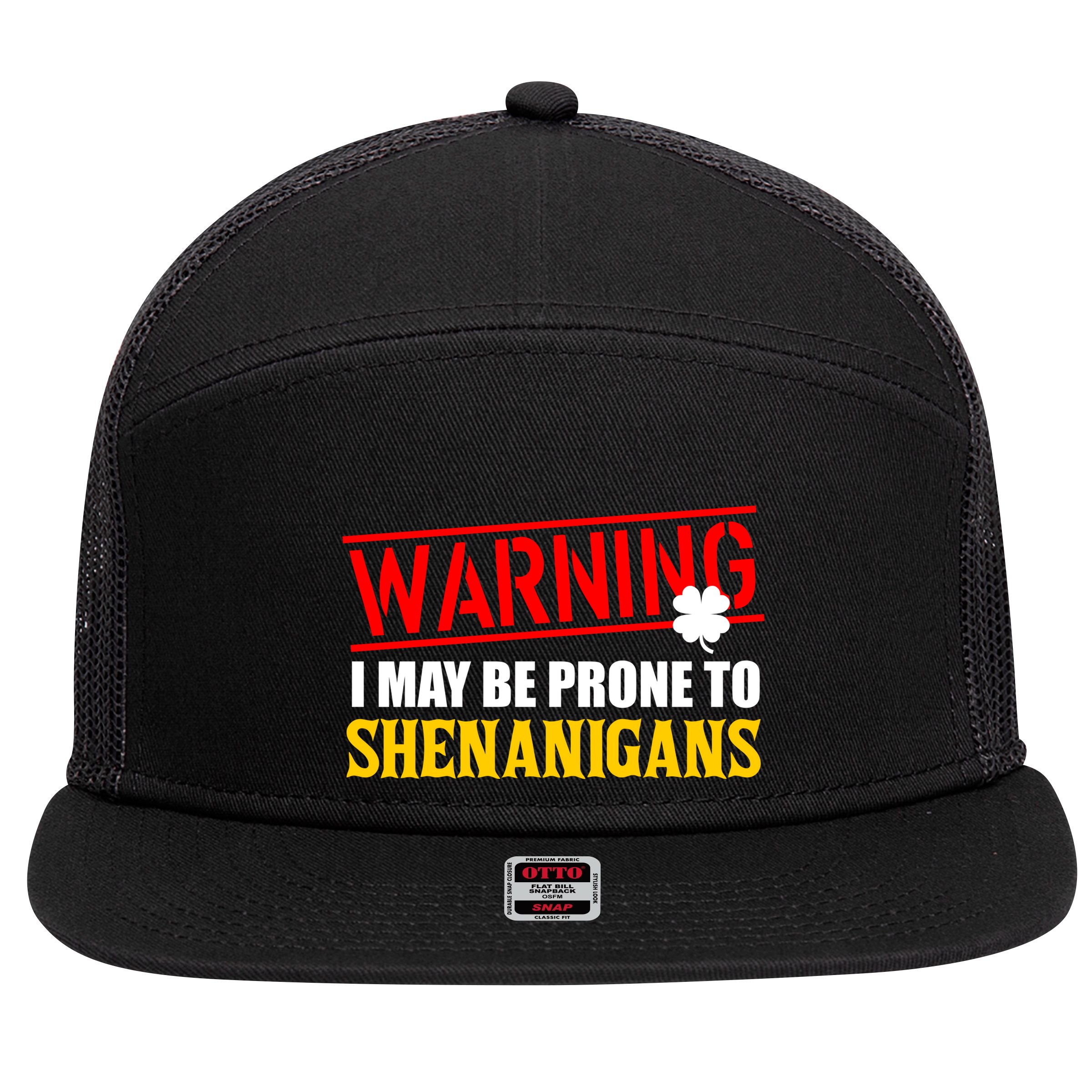 Warning I May Be Prone to Shenanigans St. Patrick's Day Clover 7 Panel Mesh Trucker Snapback Hat