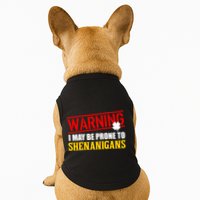 Warning I May Be Prone to Shenanigans St. Patrick's Day Clover Doggie Tank