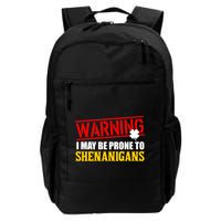 Warning I May Be Prone to Shenanigans St. Patrick's Day Clover Backpack