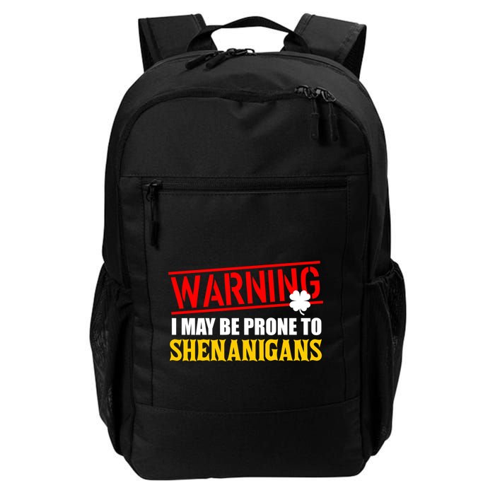 Warning I May Be Prone to Shenanigans St. Patrick's Day Clover Backpack