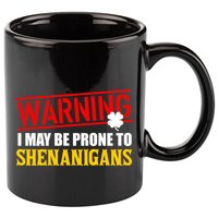 Warning I May Be Prone to Shenanigans St. Patrick's Day Clover 11oz C Handle Ceramic Mug