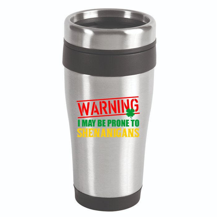 Warning I May Be Prone to Shenanigans St. Patrick's Day Clover 16oz Travel Tumbler
