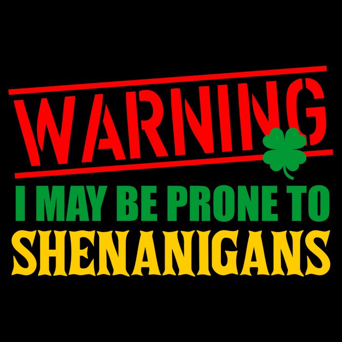 Warning I May Be Prone to Shenanigans St. Patrick's Day Clover 16oz Travel Tumbler