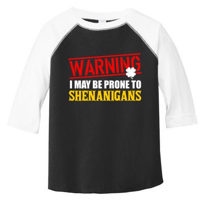 Warning I May Be Prone to Shenanigans St. Patrick's Day Clover Toddler Fine Jersey T-Shirt
