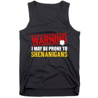 Warning I May Be Prone to Shenanigans St. Patrick's Day Clover Tank Top