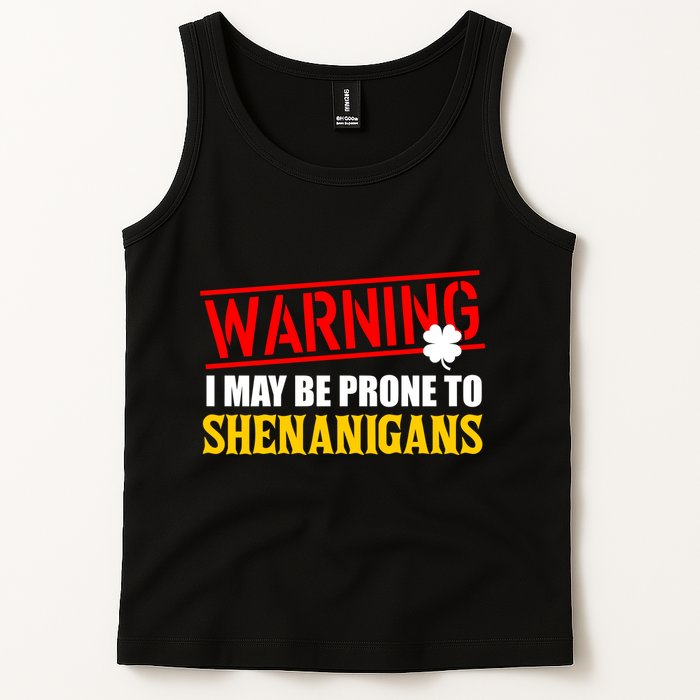 Warning I May Be Prone to Shenanigans St. Patrick's Day Clover Tank Top