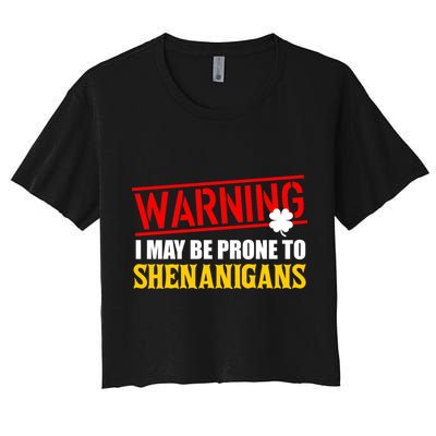 Warning I May Be Prone to Shenanigans St. Patrick's Day Clover Crop Top