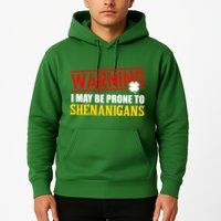 Warning I May Be Prone to Shenanigans St. Patrick's Day Clover Hoodie