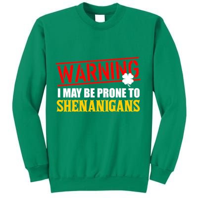 Warning I May Be Prone to Shenanigans St. Patrick's Day Clover Sweatshirt