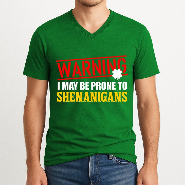 Warning I May Be Prone to Shenanigans St. Patrick's Day Clover V-Neck T-Shirt