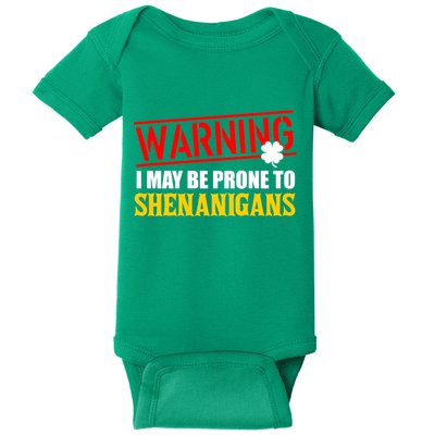 Warning I May Be Prone to Shenanigans St. Patrick's Day Clover Baby Bodysuit