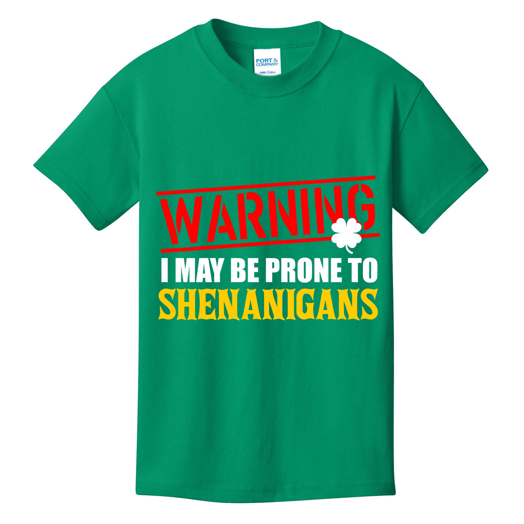 Warning I May Be Prone to Shenanigans St. Patrick's Day Clover Kids T-Shirt