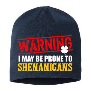 Warning I May Be Prone to Shenanigans St. Patrick's Day Clover Sustainable Beanie