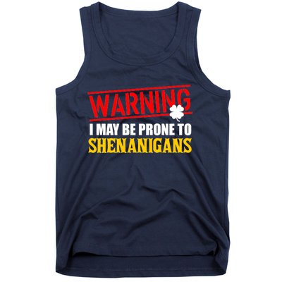 Warning I May Be Prone to Shenanigans St. Patrick's Day Clover Tank Top