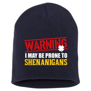 Warning I May Be Prone to Shenanigans St. Patrick's Day Clover Short Acrylic Beanie