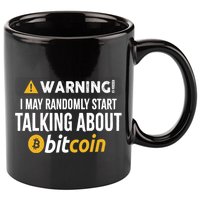 Warning I May Randomly Start Talking About Bitcoin 11oz C Handle Ceramic Mug