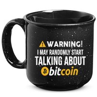 Warning I May Randomly Start Talking About Bitcoin 15oz Campfire Ceramic Mug