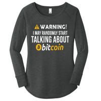 Warning I May Randomly Start Talking About Bitcoin Women's Perfect Tri Tunic Long Sleeve Shirt