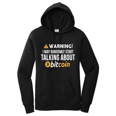Warning I May Randomly Start Talking About Bitcoin Women's Pullover Hoodie
