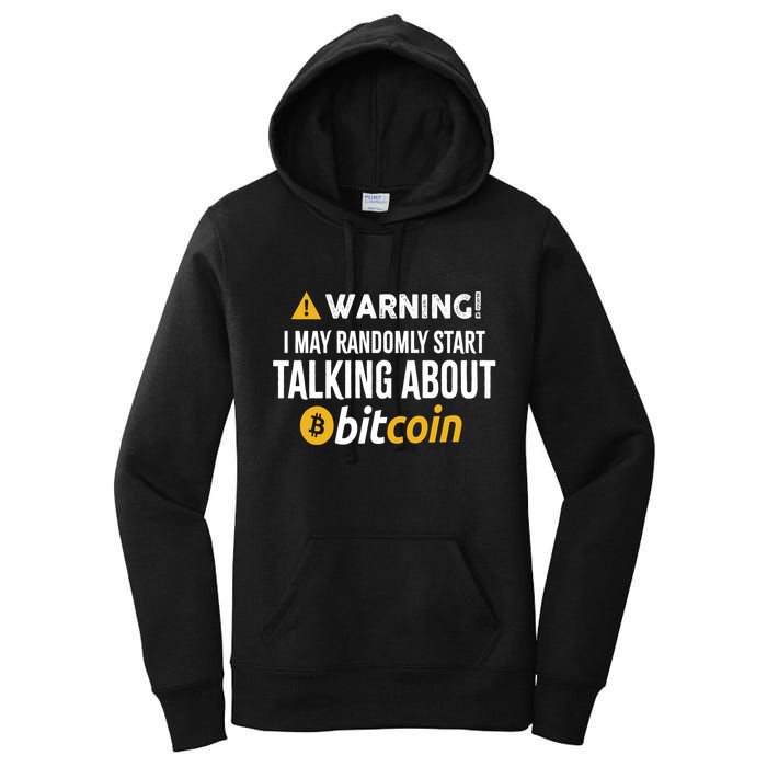 Warning I May Randomly Start Talking About Bitcoin Women's Pullover Hoodie