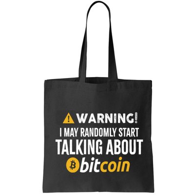 Warning I May Randomly Start Talking About Bitcoin Bag