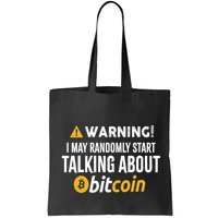 Warning I May Randomly Start Talking About Bitcoin Bag