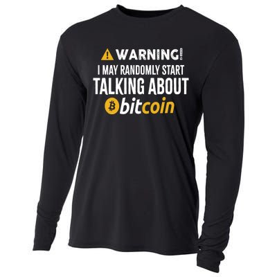 Warning I May Randomly Start Talking About Bitcoin Cooling Performance Long Sleeve Crew