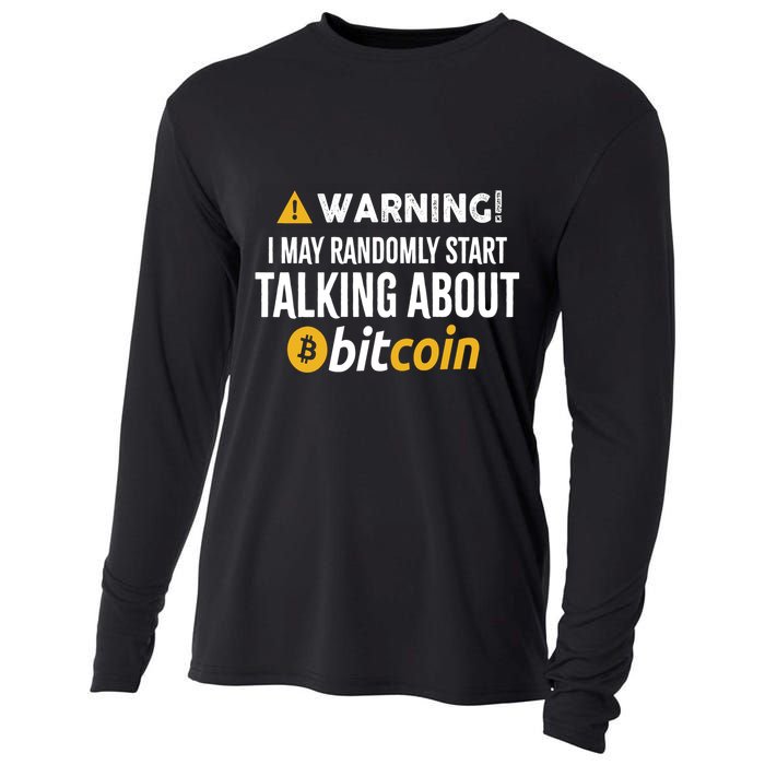 Warning I May Randomly Start Talking About Bitcoin Cooling Performance Long Sleeve Crew