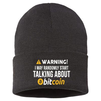 Warning I May Randomly Start Talking About Bitcoin Sustainable Knit Beanie