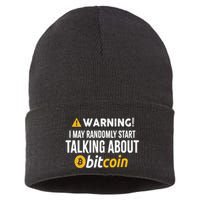 Warning I May Randomly Start Talking About Bitcoin Sustainable Knit Beanie