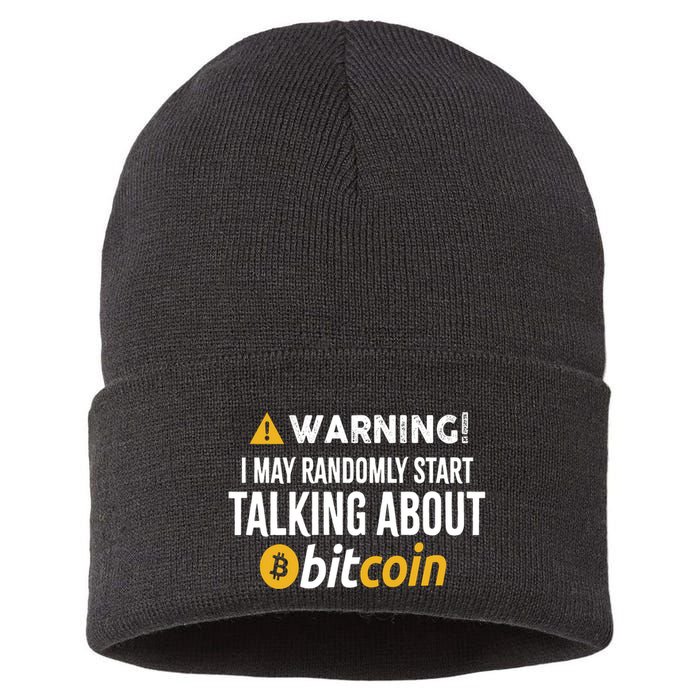 Warning I May Randomly Start Talking About Bitcoin Sustainable Knit Beanie