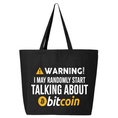 Warning I May Randomly Start Talking About Bitcoin 25L Jumbo Tote