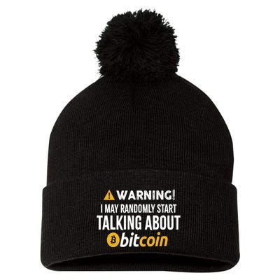 Warning I May Randomly Start Talking About Bitcoin Pom Pom 12in Knit Beanie