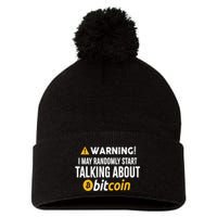 Warning I May Randomly Start Talking About Bitcoin Pom Pom 12in Knit Beanie