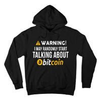 Warning I May Randomly Start Talking About Bitcoin Tall Hoodie