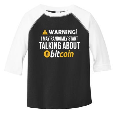Warning I May Randomly Start Talking About Bitcoin Toddler Fine Jersey T-Shirt