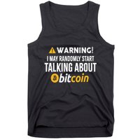 Warning I May Randomly Start Talking About Bitcoin Tank Top