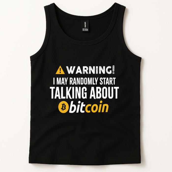 Warning I May Randomly Start Talking About Bitcoin Tank Top
