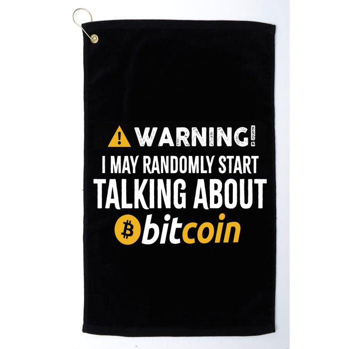 Warning I May Randomly Start Talking About Bitcoin Golf Towel