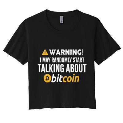 Warning I May Randomly Start Talking About Bitcoin Crop Top