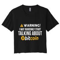 Warning I May Randomly Start Talking About Bitcoin Crop Top