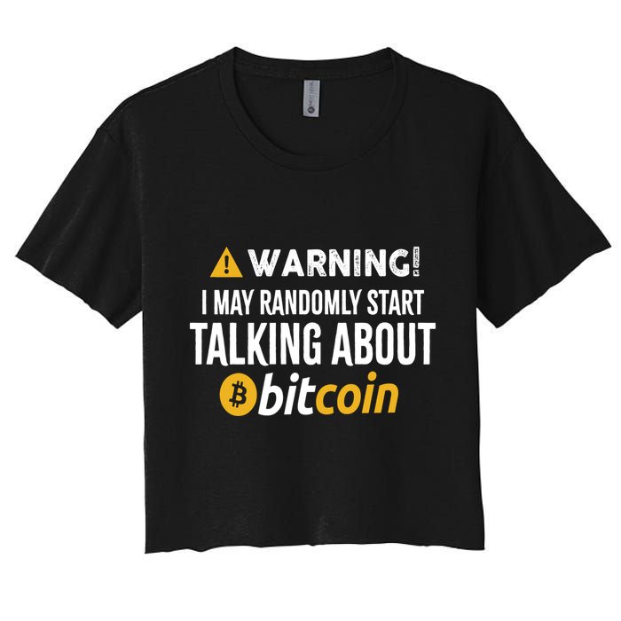 Warning I May Randomly Start Talking About Bitcoin Crop Top