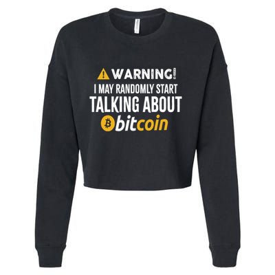 Warning I May Randomly Start Talking About Bitcoin Cropped Pullover Crew