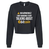 Warning I May Randomly Start Talking About Bitcoin Cropped Pullover Crew