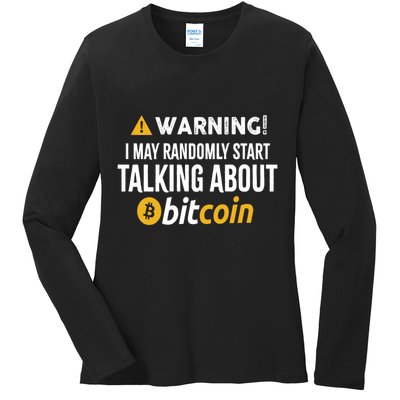 Warning I May Randomly Start Talking About Bitcoin Ladies Long Sleeve Shirt