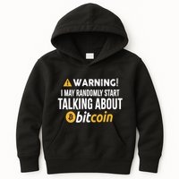 Warning I May Randomly Start Talking About Bitcoin Kids Hoodie