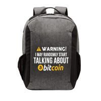 Warning I May Randomly Start Talking About Bitcoin Vector Backpack