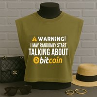 Warning I May Randomly Start Talking About Bitcoin Garment-Dyed Women's Muscle Tee